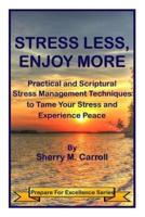 Stress Less, Enjoy More