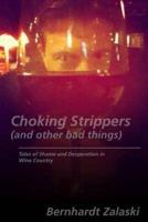 Choking Strippers (And Other Bad Things)