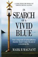 In Search of a Vivid Blue