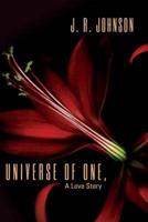 UNIVERSE OF ONE, A Love Story