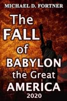 The FALL of BABYLON the Great AMERICA