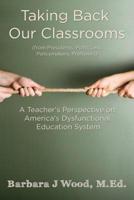 Taking Back Our Classrooms