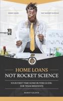 Home Loans Not Rocket Science