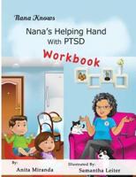 Nana's Helping Hand With PTSD Workbook