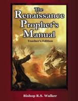 The Renaissance Prophet's Manual