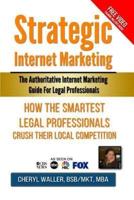 Strategic Internet Marketing for Legal Professionals