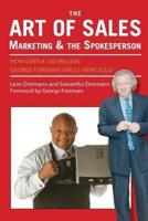 The Art of Sales, Marketing and the Spokesperson