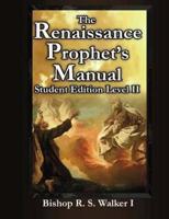The Renaissance Prophet's Manual