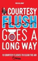 A Courtesy Flush Goes a Long Way