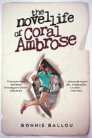 The Novel Life of Coral Ambrose