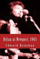 Dylan at Newport, 1965