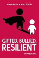 Gifted, Bullied, Resilient