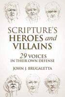 Scripture's Heroes and Villains