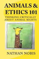 Animals and Ethics 101