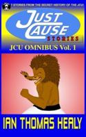 JCU Omnibus Volume 1: Just Cause Stories