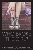 Who Broke The Girl?