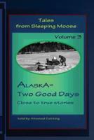 Tales from Sleeping Moose Vol.3