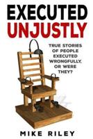 Executed Unjustly