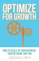 Optimize for Growth