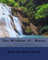 The Wisdom Of... Water