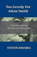 Too Greedy for Adam Smith