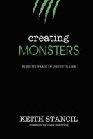 Creating Monsters