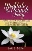 Meditate the Pounds Away