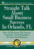 Straight Talk About Small Business Success in Orlando, FL