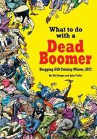 What to Do With a Dead Boomer