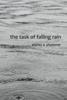 The Task of Falling Rain