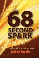 The 68 Second Spark