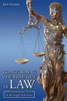Transforming the Practice of Law