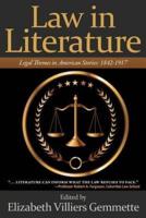 Law in Literature: Legal Themes in American Stories: 1842-1917