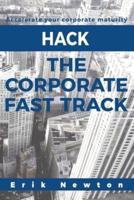 Hack the Corporate Fast Track