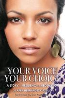 Your Voice, Your Choice