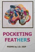 Pocketing Feathers