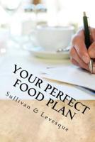 Your Perfect Food Plan