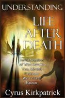 Understanding Life After Death