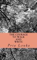 The Courage to Walk and Write