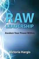 Raw Leadership