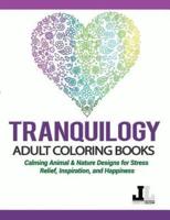 Tranquilogy Adult Coloring Books