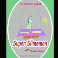 The Adventures of Super Slimeman