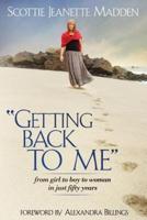 "Getting Back to Me"