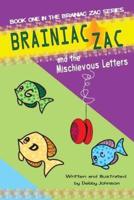 Brainiac Zac and the Mischievous Letters