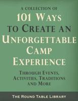 101 Ways to Create an Unforgettable Camp Experience