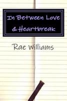 In Between Love & Heartbreak