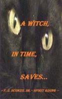 A Witch, In Time, Saves...