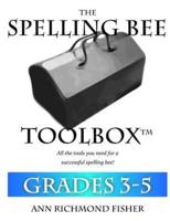 The Spelling Bee Toolbox for Grades 3-5