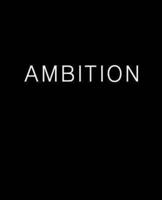 Ambition Journal (Blank/Lined)