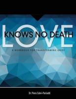 Love Knows No Death
